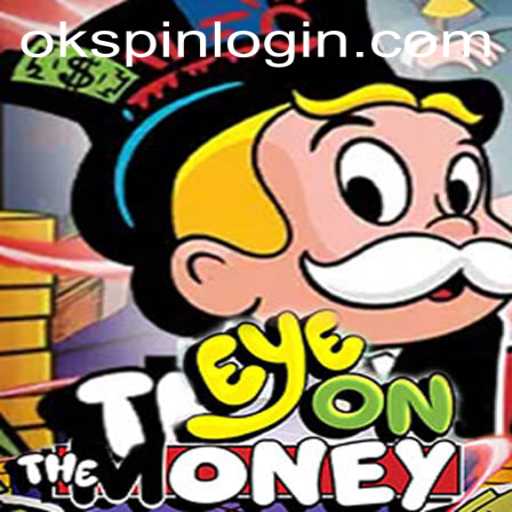 Discovering EyeOnTheMoney: The Thrilling Game Redefining Online Entertainment with OKSPIN