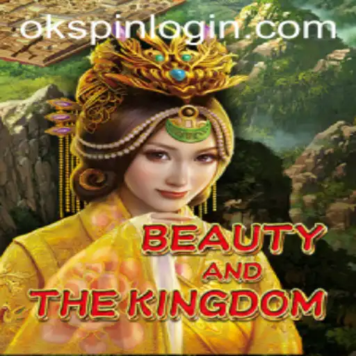 Dive into the World of BeautyAndTheKingdom: The Captivating Adventure Enhanced by OKSPIN