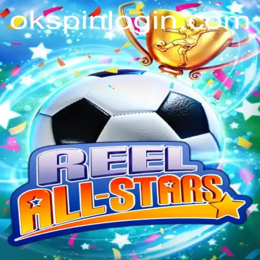 Experience the Excitement of ReelAllStars with OKSPIN